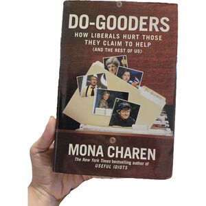 Do-Gooders Mona Charen Hardcover 1st Edition 1st Printing 2004 Sentinel